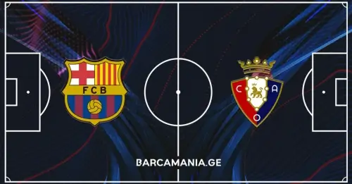 ბარსელონას სასტარტო შემადგენლობა ოსასუნას წინააღმდეგ