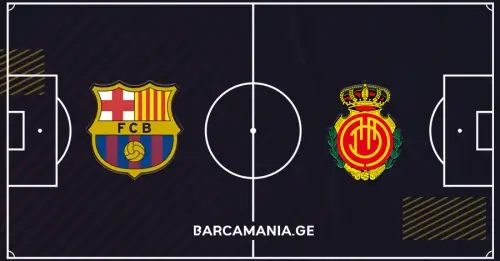 ბარსელონა 🆚️ მალიორკა | სასტარტო შემადგენლობები